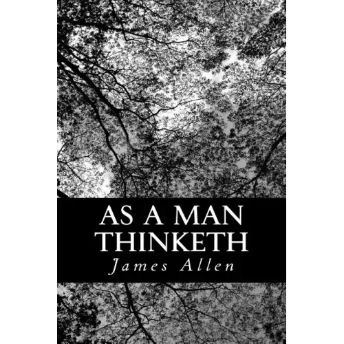 As a Man Thinketh