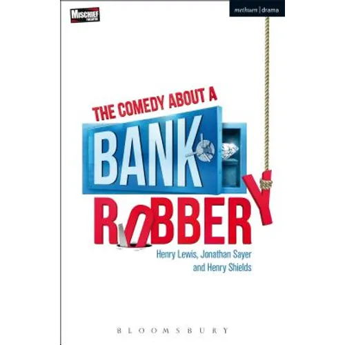 The Comedy about a Bank Robbery