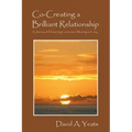 Co-Creating a Brilliant Relationship: A Journey of Deepening Connection, Meaning, and Joy