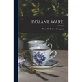 Rozane Ware.