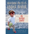Building Puzzles Under Water: An Autism Story