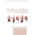On Death and Dying: What the Dying have to teach Doctors, Nurses, Clergy and their own Families