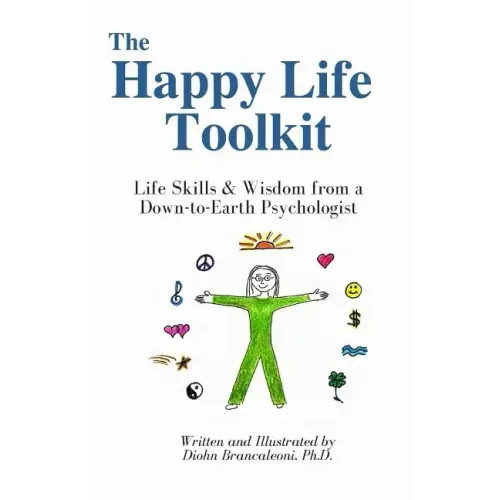 The Happy Life Toolkit