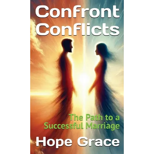 Confront Conflicts: The Path to a Successful Marriage