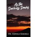 As the Darkness Dawns