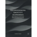 Reconsidering Identity Economics: Human Well-Being and Governance