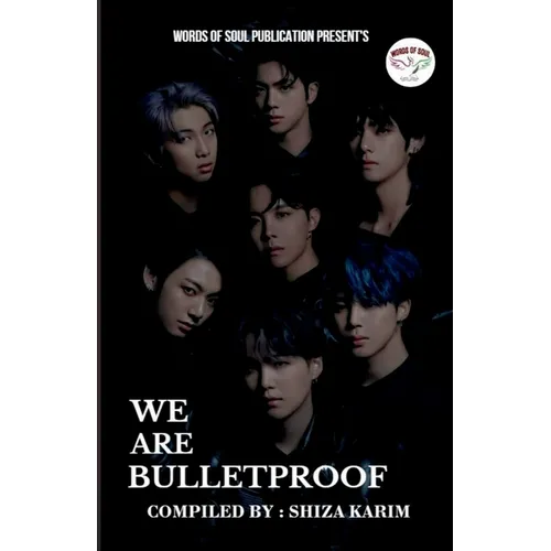 We Are Bulletproof