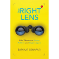 The Right Lens: Life Themes to Pause, Reflect and Begin Again
