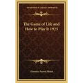 The Game of Life and How to Play It