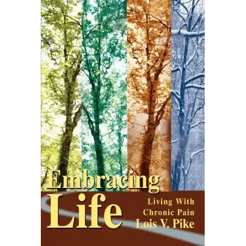 Embracing Life: Living with Chronic Pain