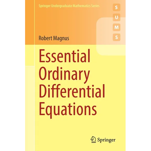 Essential Ordinary Differential Equations