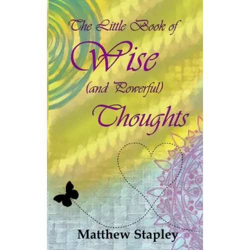 The Little Book of Wise (and Powerful) Thoughts