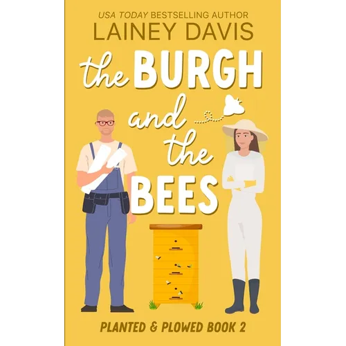 The Burgh and the Bees: A Second Chance Romance