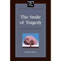 The Smile of Tragedy: Nietzsche and the Art of Virtue