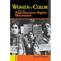 Women of Color and the Reproductive Rights Movement