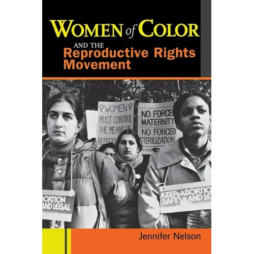Women of Color and the Reproductive Rights Movement
