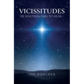 Vicissitudes: He Who Has Ears to Hear...