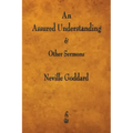 An Assured Understanding & Other Sermons