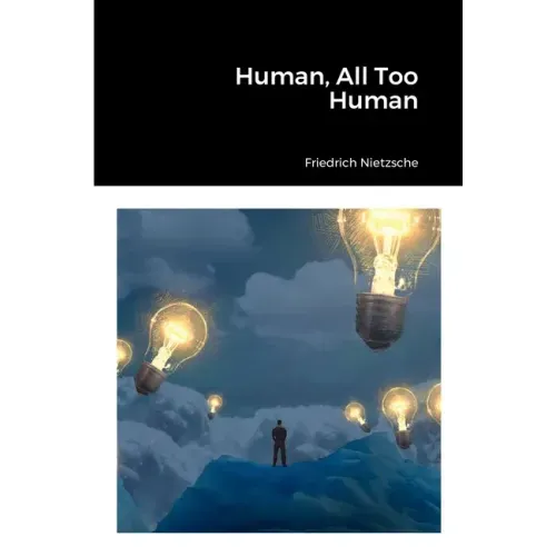 Human, All Too Human