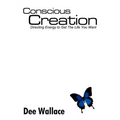Conscious Creation