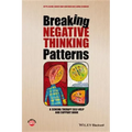 Breaking Negative Thinking Patterns: A Schema Therapy Self-Help and Support Book