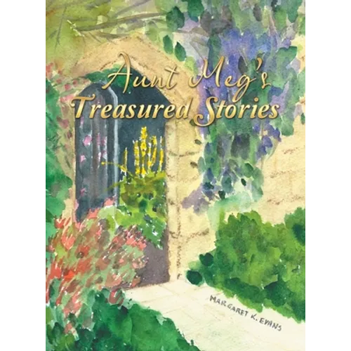 Aunt Meg's Treasured Stories