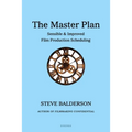 The Master Plan: Sensible & Improved Film Production Scheduling