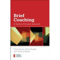 Brief Coaching: A Solution Focused Approach