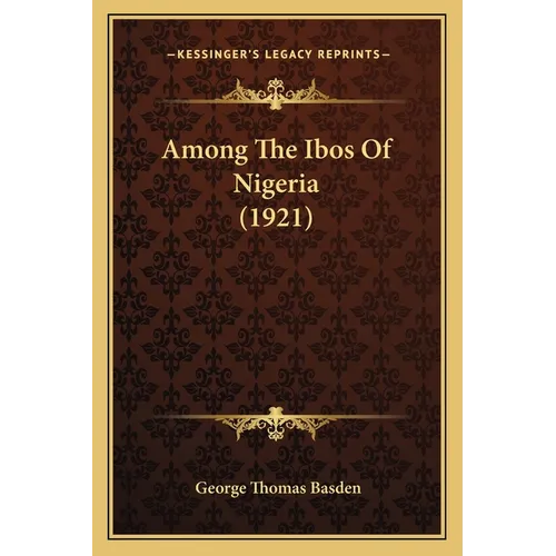 Among The Ibos Of Nigeria (1921)