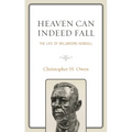 Heaven Can Indeed Fall: The Life of Willmoore Kendall