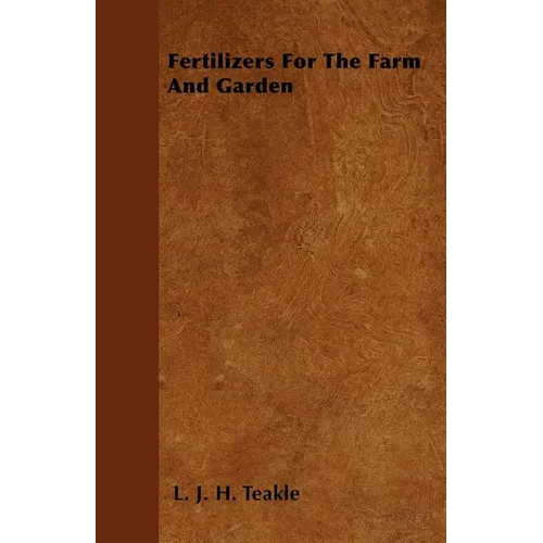 Fertilizers For The Farm And Garden
