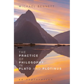The Practice of Philosophy in Plato and Plotinus: An Exploration