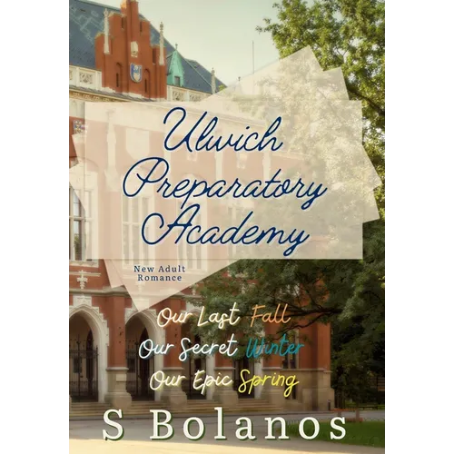 Ulwich Preparatory Academy: The Complete Set