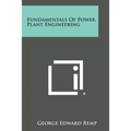 Fundamentals of Power Plant Engineering