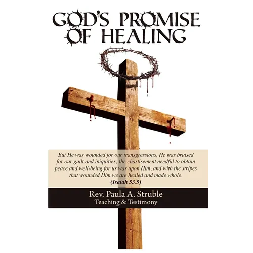 God's Promise of Healing, Teaching & Testimony
