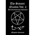 The Satanic Oracles Volume Two The Summoning of Samael