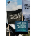 Salafi Social and Political Movements: National and Transnational Contexts