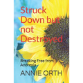 Struck Down but not Destroyed: Breaking Free from Anorexia
