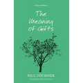 The Meaning of Gifts
