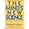 The Mind's New Science: A History of the Cognitive Revolution
