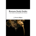 Romans Study Guide: a cross reference guide through Romans
