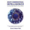 Multi-Dimensional Intelligence: Activating A Higher Blueprint for Human Evolution