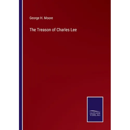 The Treason of Charles Lee