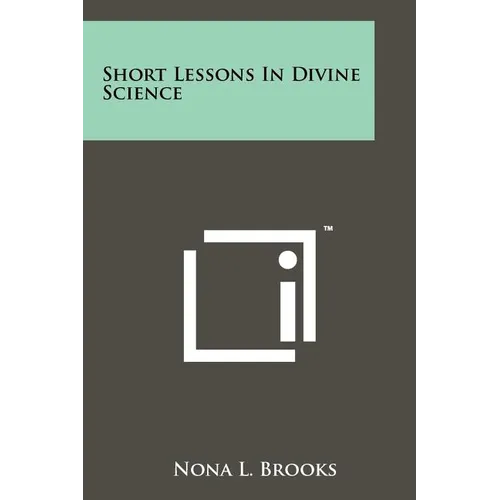 Short Lessons In Divine Science
