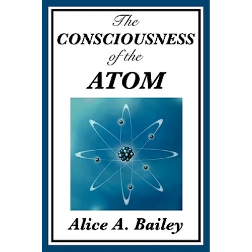 The Consciousness of the Atom