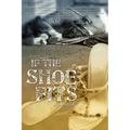 If the Shoe Fits