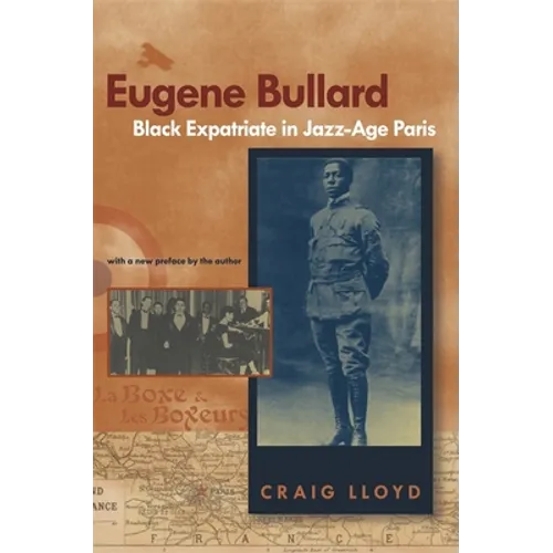 Eugene Bullard, Black Expatriate in Jazz Age Paris
