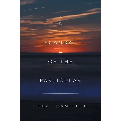 A Scandal of the Particular