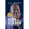Born for a Reason: Discovering & Walking in your Purpose