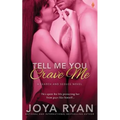 Tell Me You Crave Me